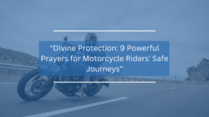 Motorcycle Riding Prayer 9 Powerful Prayers for Motorcycle Riders' Safe Journeys