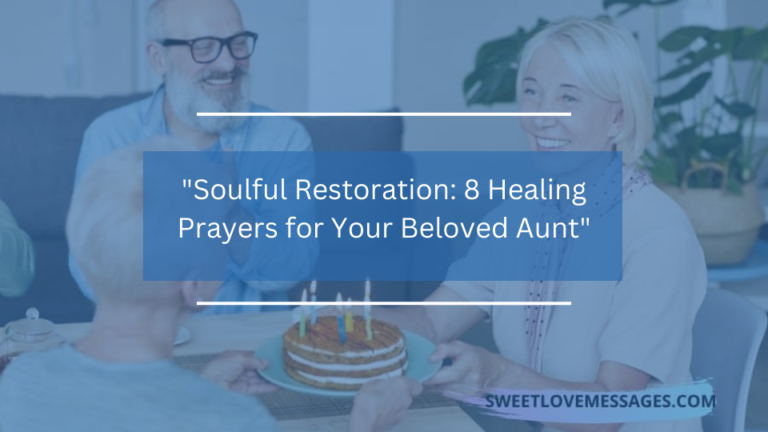 8 Healing Prayers for Your Beloved Aunt