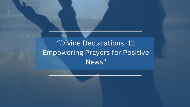 11 Empowering Prayers for Positive News