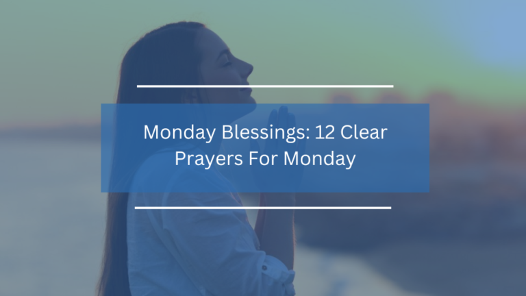 12 Clear Prayers For Monday