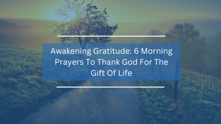 6 Prayers To Thank God For The Gift Of Life