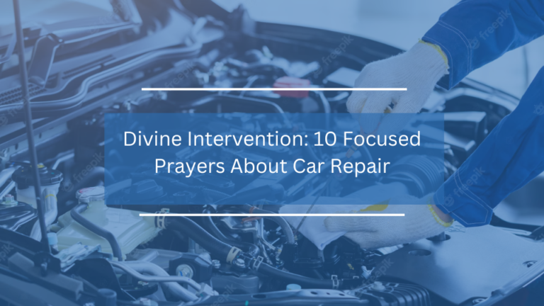 10 Focused Prayers About Car Repair
