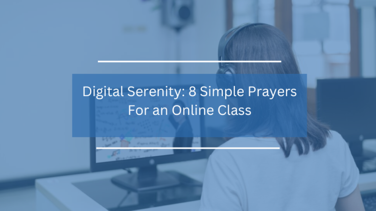 8 Simple Prayers For an Online Class