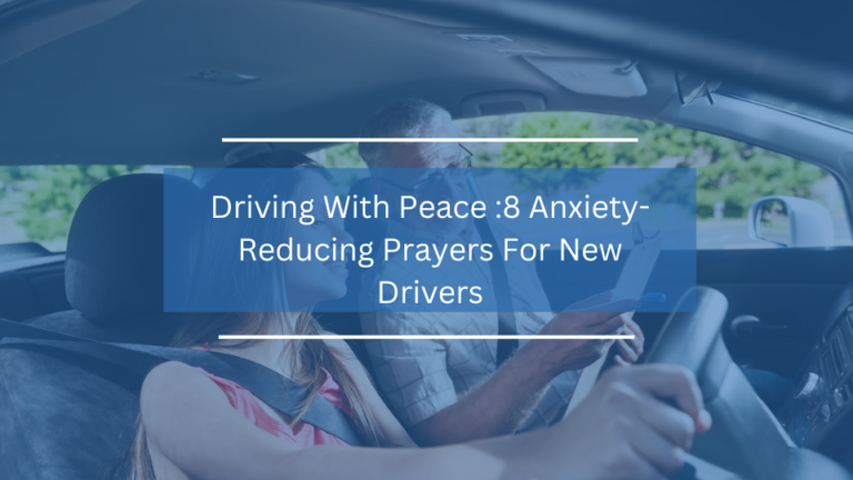 8 Anxiety-Reducing Prayers For New Drivers