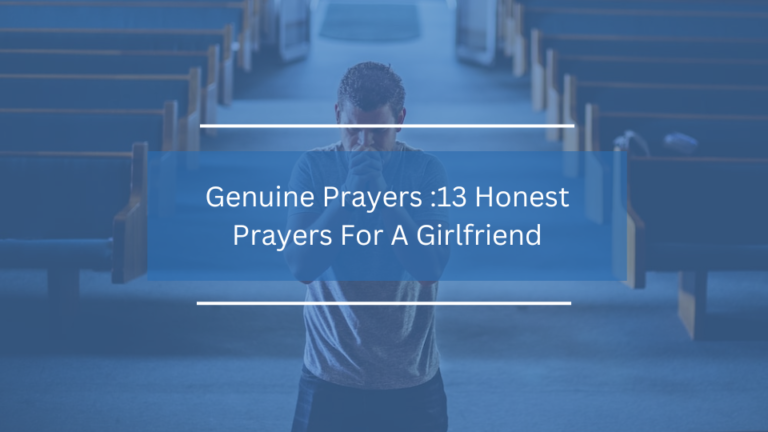 13 Honest Prayers For A Girlfriend
