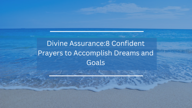8 Confident Prayers to Accomplish Dreams and Goals