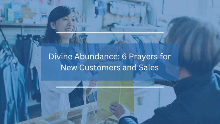 6 Prayers for New Customers and Sales