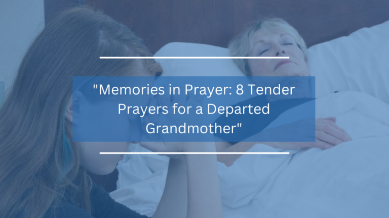 8 Tender Prayers for a Departed Grandmother