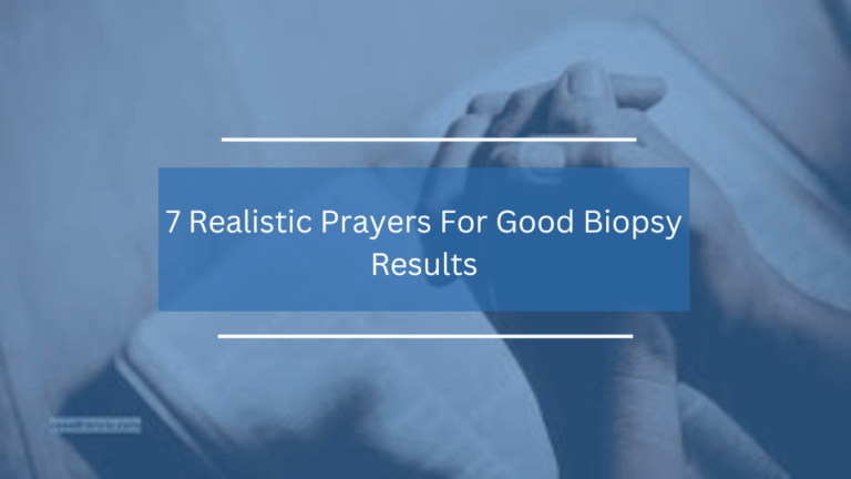 Prayers For Good Biopsy Results